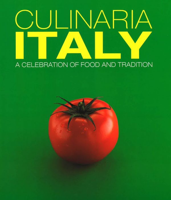 Culinaria Italy: A Celebration Of Food And Tradition Online now