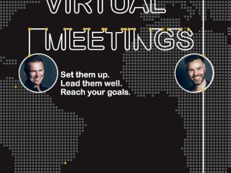 Virtual Meetings : set them up. Lead them well. Reach your goals. Online Sale