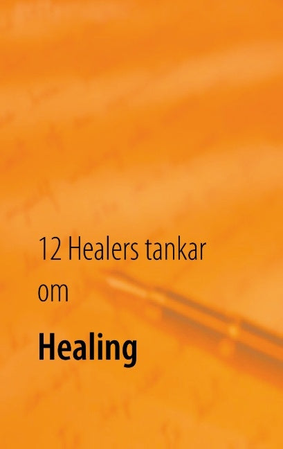 12 Healers tankar om Healing : Inre styrka Online Hot Sale