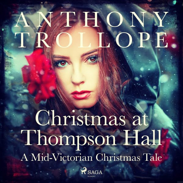 Christmas at Thompson Hall: A Mid-Victorian Christmas Tale on Sale