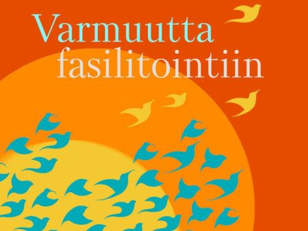 Varmuutta Fasilitointiin Fashion