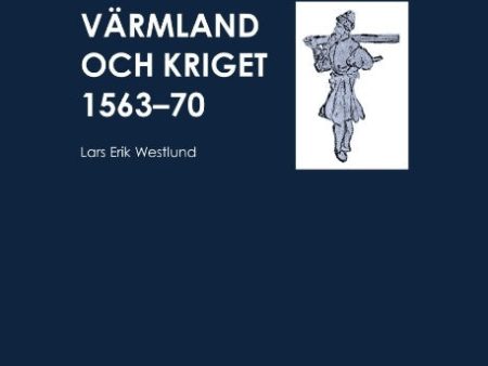 Värmland och kriget 1563-70 Online Sale