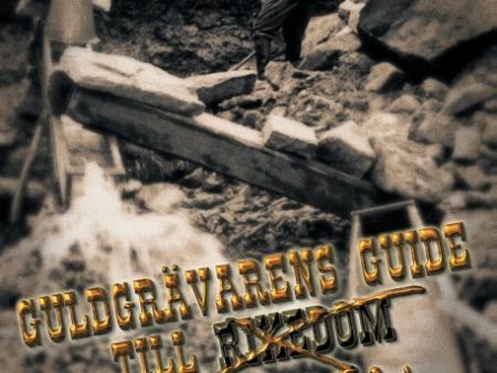 Guldgrävarens guide till galaxen : en bok om guldvaskning For Discount