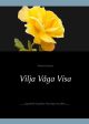 Vilja Våga Visa Discount