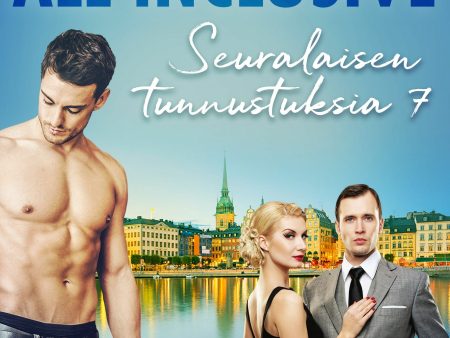 All inclusive – Seuralaisen tunnustuksia 7 on Sale